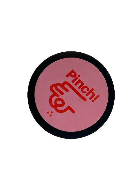 Pinch!